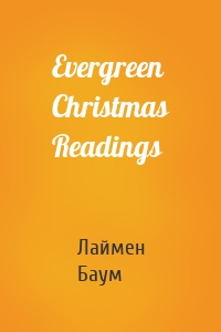 Evergreen Christmas Readings