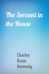 The Servant in the House