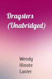 Dragsters (Unabridged)