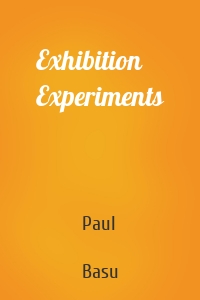 Exhibition Experiments