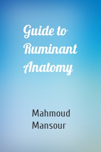 Guide to Ruminant Anatomy