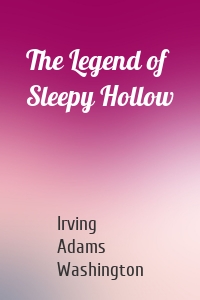 The Legend of Sleepy Hollow