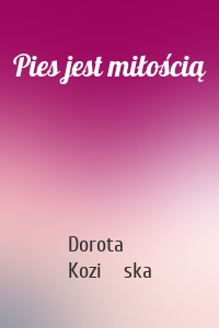 Pies jest miłością