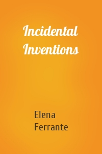 Incidental Inventions