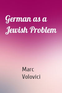 German as a Jewish Problem