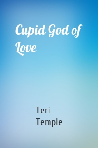 Cupid God of Love