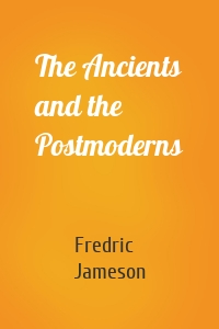 The Ancients and the Postmoderns