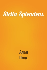 Stella Splendens