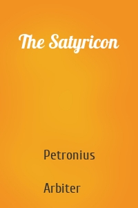 The Satyricon