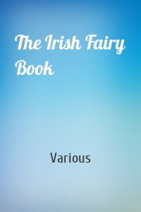 The Irish Fairy Book