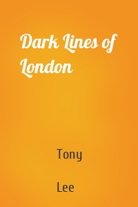Dark Lines of London