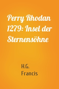 Perry Rhodan 1279: Insel der Sternensöhne