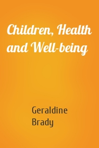 Children, Health and Well-being