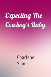 Expecting The Cowboy's Baby