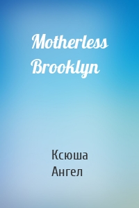Motherless Brooklyn