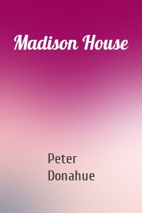 Madison House