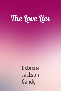 The Love Lies