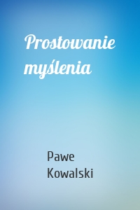 Prostowanie myślenia