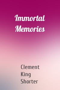 Immortal Memories