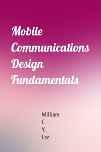 Mobile Communications Design Fundamentals