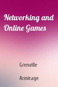 Networking and Online Games