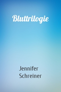 Bluttrilogie