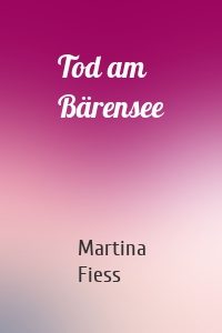Tod am Bärensee