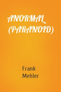 ANORMAL (PARANOID)
