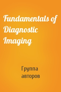 Fundamentals of Diagnostic Imaging