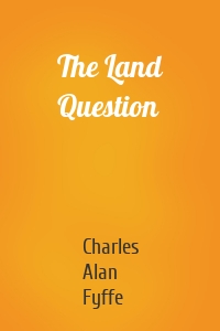 The Land Question