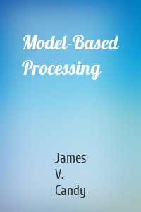Model-Based Processing
