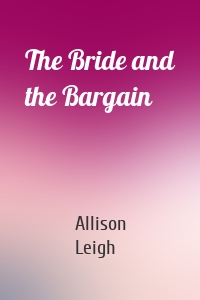 The Bride and the Bargain