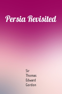 Persia Revisited