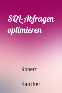 SQL-Abfragen optimieren