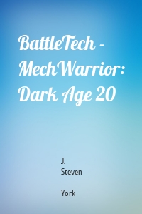 BattleTech - MechWarrior: Dark Age 20