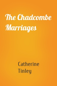 The Chadcombe Marriages