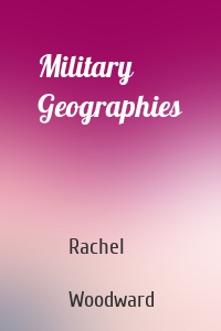 Military Geographies