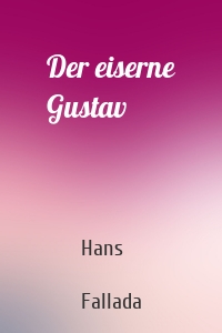 Der eiserne Gustav