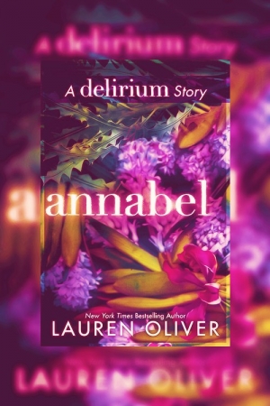 Обложка книги «Аннабель» — Лорен Оливер