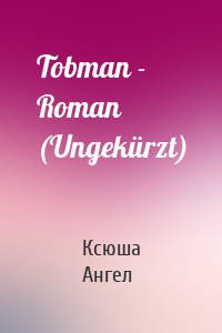 Tobman - Roman (Ungekürzt)