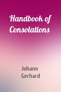 Handbook of Consolations