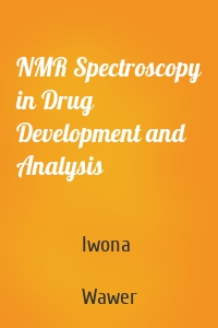 NMR Spectroscopy in Drug Development and Analysis