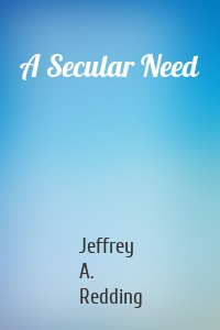 A Secular Need