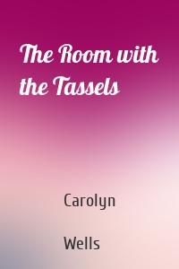 The Room with the Tassels