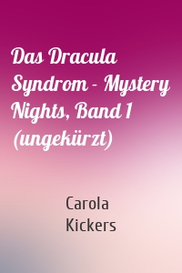 Das Dracula Syndrom - Mystery Nights, Band 1 (ungekürzt)