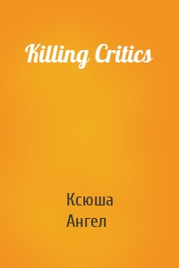 Killing Critics