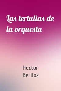 Las tertulias de la orquesta