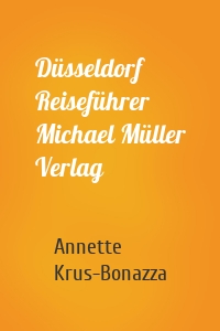Düsseldorf Reiseführer Michael Müller Verlag