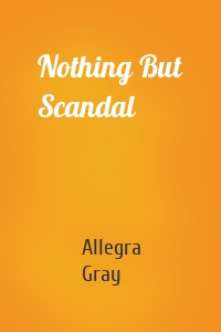 Nothing But Scandal