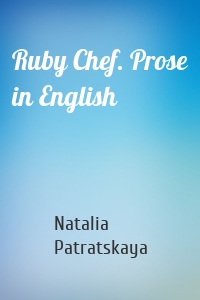 Ruby Chef. Prose in English